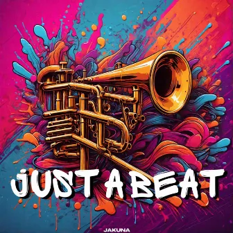 Just A Beat by JaKuna