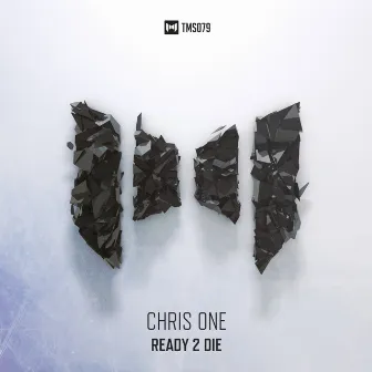 Ready 2 Die by Chris One