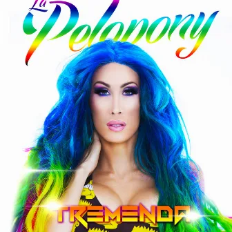 Tremenda by La Pelopony