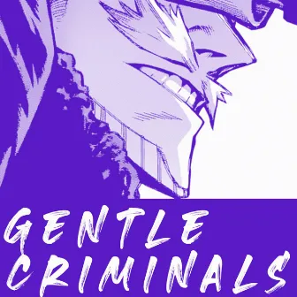 Gentle Criminals by Shwab-Archive