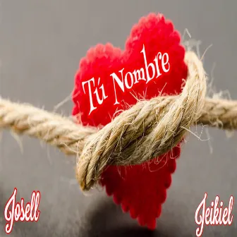 Tu Nombre by Josell