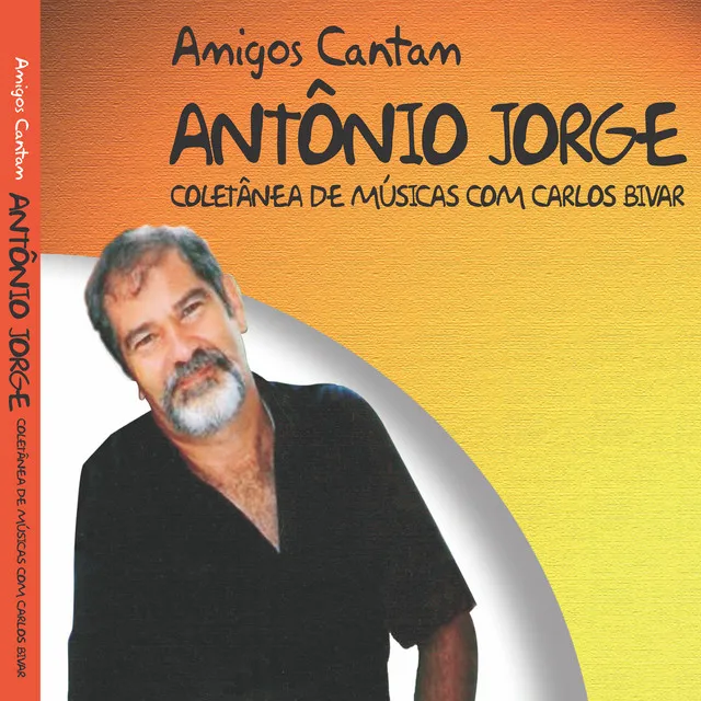 Amigos Cantam Antônio Jorge