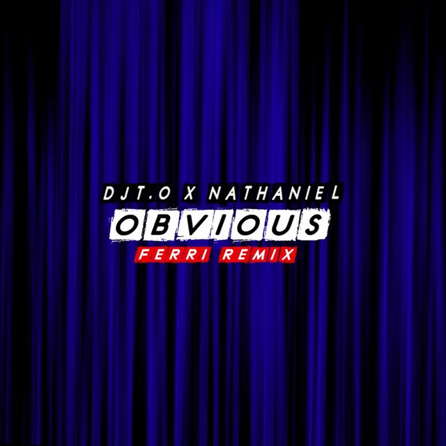 Obvious - Ferri Remix