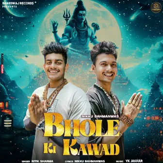 Bhole Ki Kawad by Nikku Bahmanwas