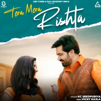 Tera Mera Rishta by KC Seedpuriya