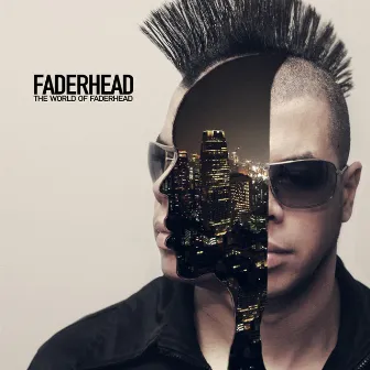 The World of Faderhead by Faderhead