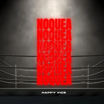 Noquea by Happy Vice