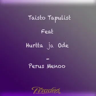 Perus Menoo by Taisto Tapulist