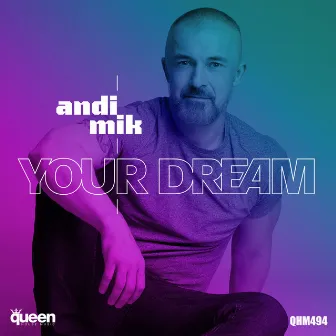 Your Dream by Andi Mik