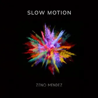 Slow Motion by Zeno Mendez