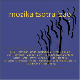 Mozika Tsotra Izao - Vol 3 by Fanja Andriamanantena