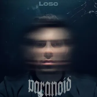 Paranoid by Loso