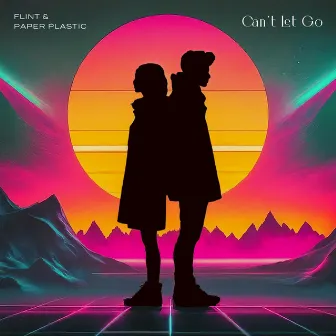 Can't Let Go by Paper Plastic