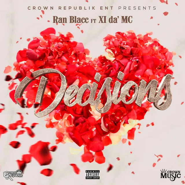 Decisions (feat. XI da' MC)