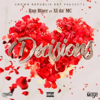 Decisions (feat. XI da' MC) by Ran Blacc