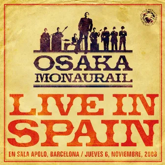 Live In Spain by Osaka Monaurail