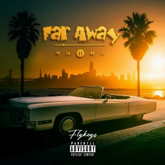 Far Away by Flykeys