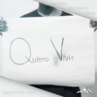 QUIERO VIVIR by Axel Marc