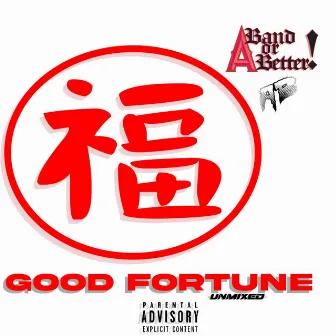 GOOD FORTUNE (UNMIXED) by Ali Balboa