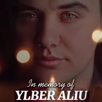 In Memory Of Ylber Aliu by Bimi Mustafa