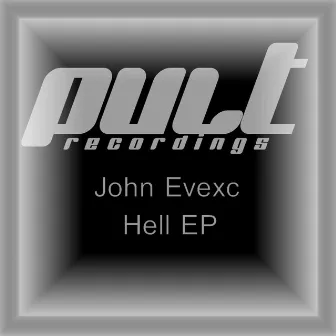 Hell EP by John Evexc