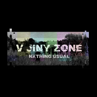 V jiný zone by Nxthing Usual