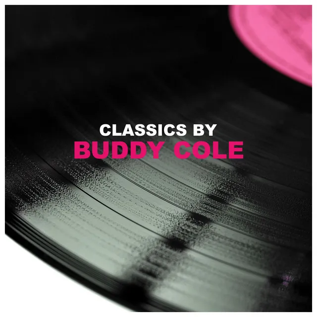 Classics by Buddy Cole