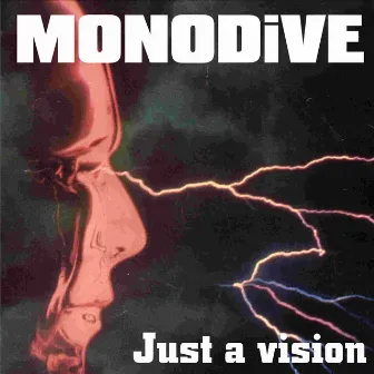 Just A Vision EP by Monodive