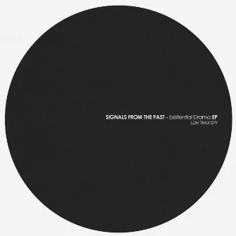 Existential Drama EP by Signals From The Past