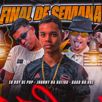 Final de Semana by Gago Na Voz