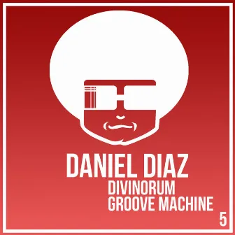 Divinorum/ Groove Machine by Daniel Diaz