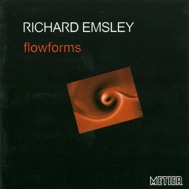 Richard Emsley: Flowforms