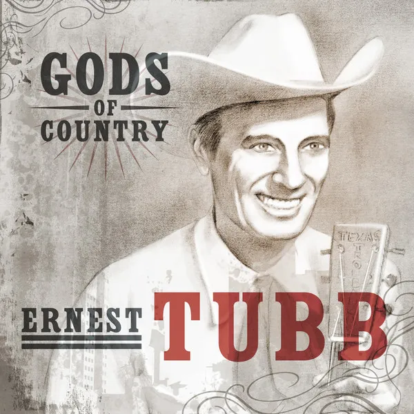 Gods of Country - Ernest Tubb Album Image