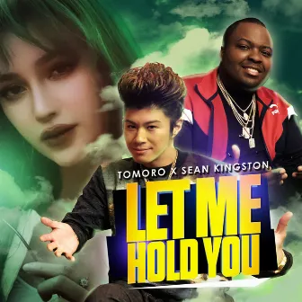 Let Me Hold You by TOMORO