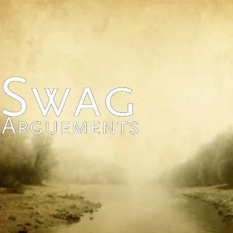 Arguements by Swag