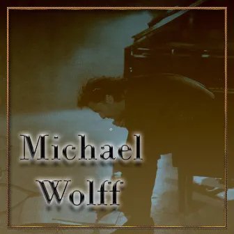 Michael Wolff by Michael Wolff