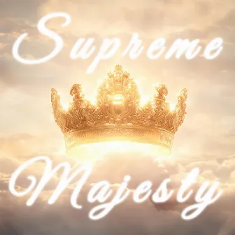 Supreme Majesty by 