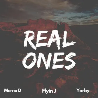 Real Ones by Merno D