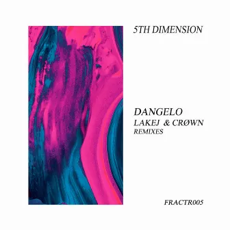 5th Dimension by Dangelo (Arg)