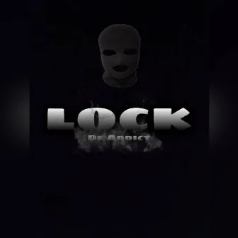 Lock by De Addict