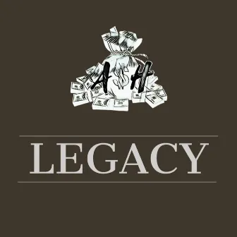 Legacy by A$H