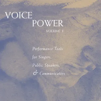 Voice Power - Volume 1 by William Hanrahan