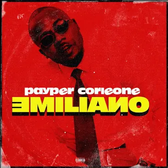 Emiliano by Payper Corleone