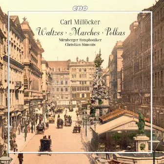 Millöcker: Walzes, Marches & Polkas by Christian Simonis