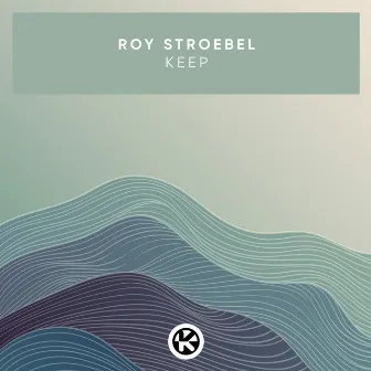 Keep by Roy Stroebel