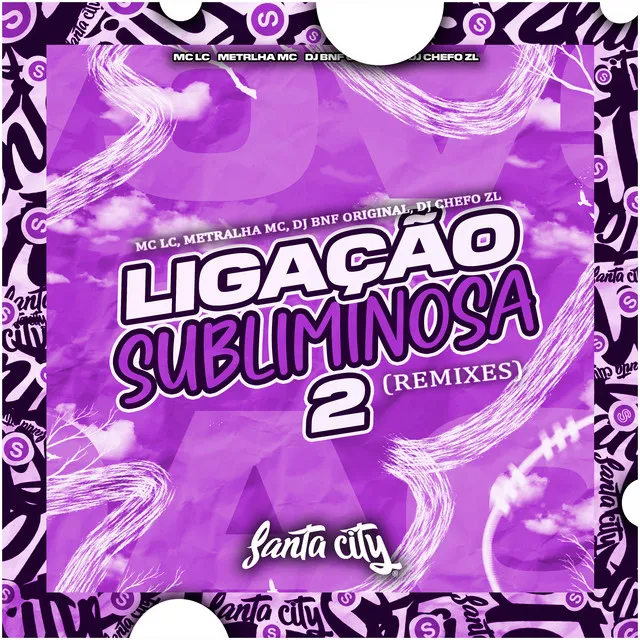 Ligação Subliminosa, Vol. 2 (Slowed) - Remix