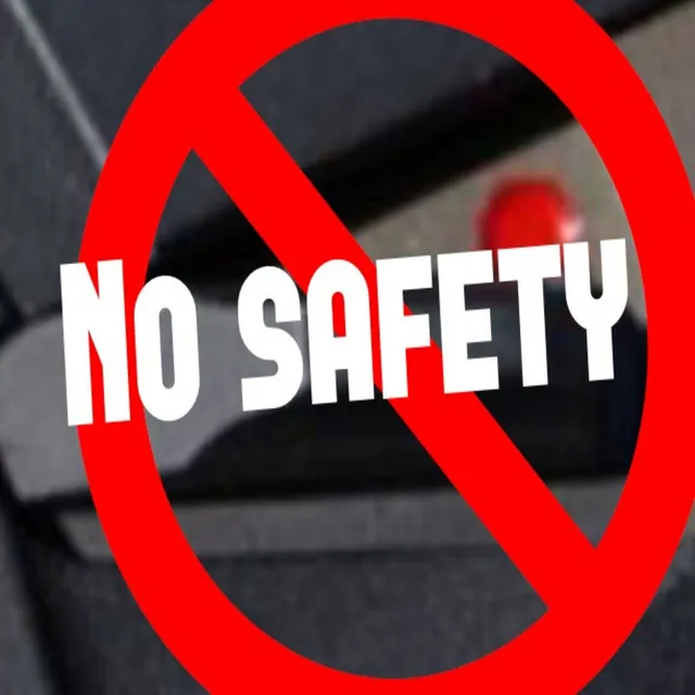 No Safety