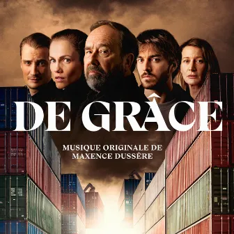 De Grâce (Bande originale de la Série) by Maxence Dussere