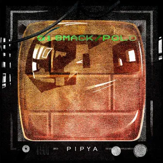 SMACK / POLO by PIPYA