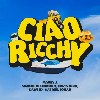 Ciao Ricchy by Maury J